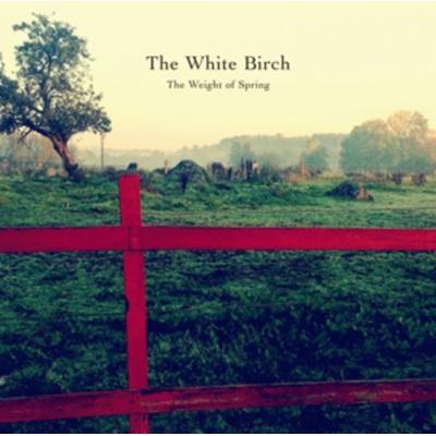The Weight Of Spring - The White Birch, Vinyl