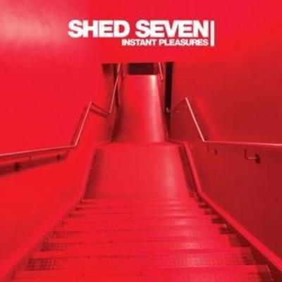 Instant Pleasures - Shed Seven, CD