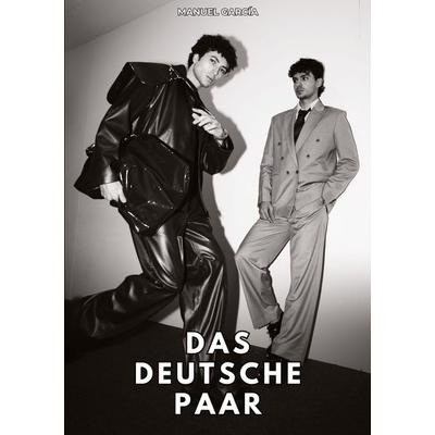 Das deutsche Paar, Taschenbuch von Manuel García, Tredition, 978-3-384-79158-0
