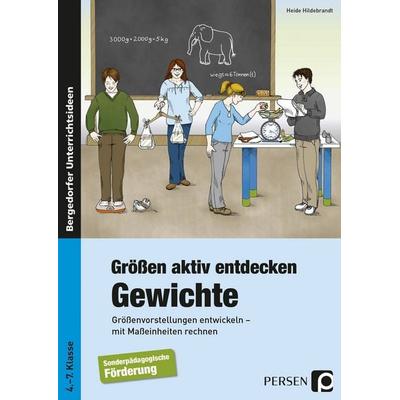 Größen aktiv entdecken: Gewichte, Taschenbuch von Heide Hildebrandt, Persen Verlag in der AAP Lehrerwelt GmbH, 978-3-8344-3246-9