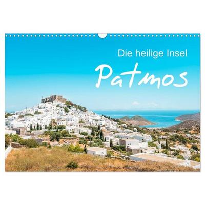 Patmos - Die heilige Insel (Wandkalender 2027 DIN A3 quer), CALVENDO Monatskalender