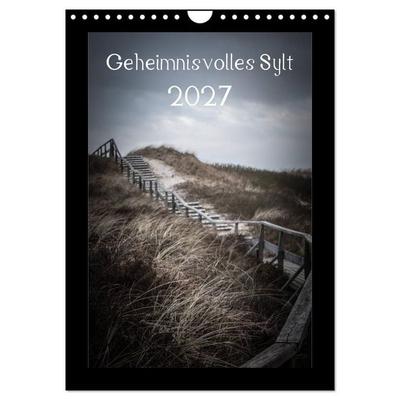 Geheimnisvolles Sylt 2027 (Wandkalender 2027 DIN A4 hoch), CALVENDO Monatskalender