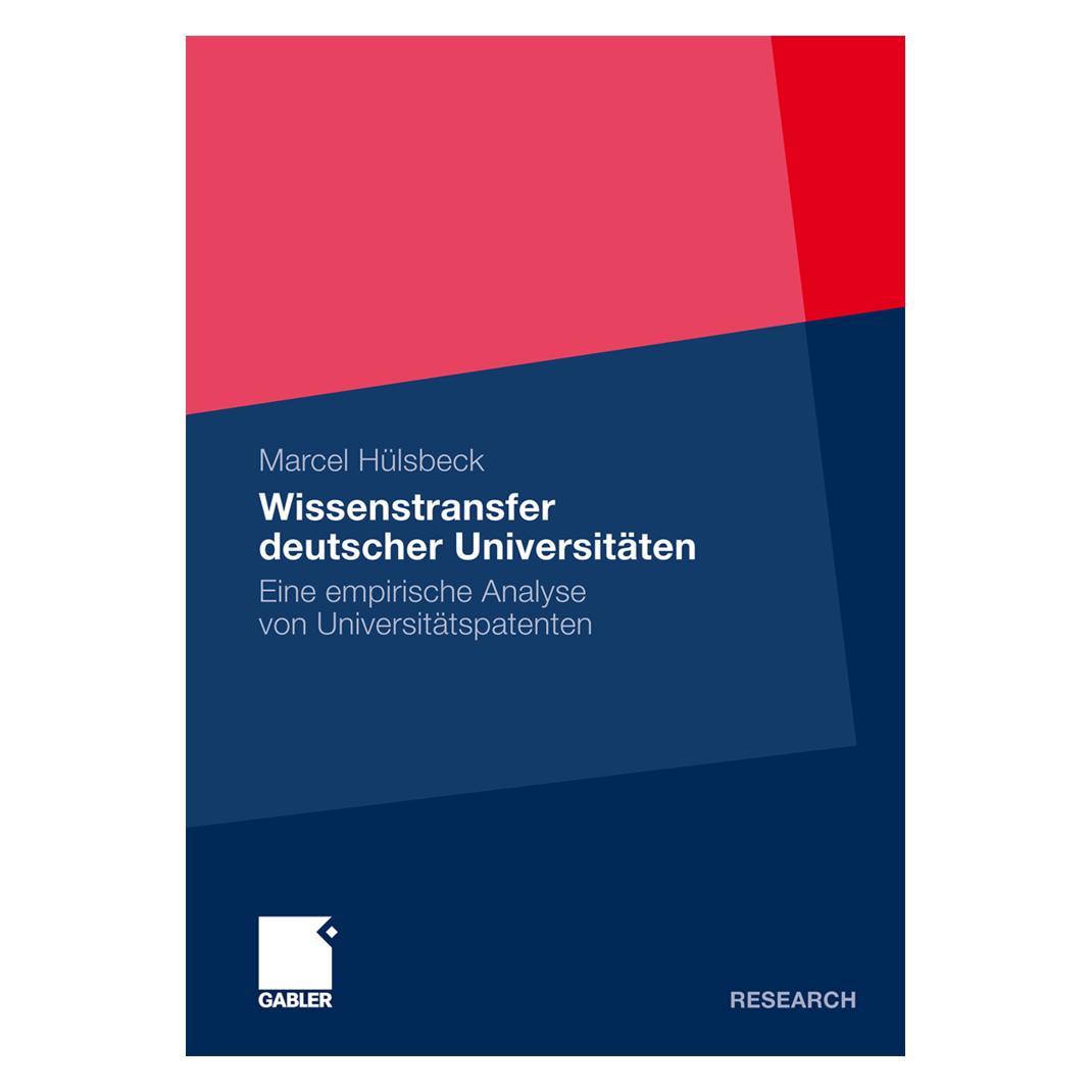 Gabler Wissenstransfer deutscher Universitäten (Deutsch, Softcover, Marcel Hülsbeck) (7286973)