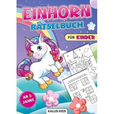 Einhorn Rätselbuch für Kinder ab 6 Jahre, Taschenbuch von Kalusi Kids, Bookmundo, 978-94-037-1195-9