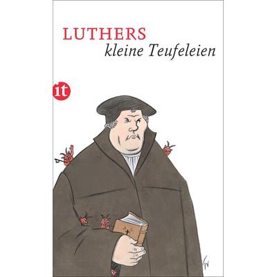 Luthers kleine Teufeleien, Taschenbuch von Martin Luther, Insel Verlag, 978-3-458-36261-6