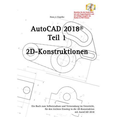 AutoCAD2018, Taschenbuch von Hans-J. Engelke, BoD – Books on Demand, 978-3-7448-1497-3
