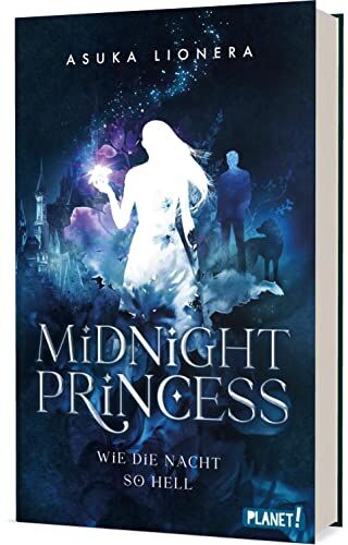 Asuka Lionera - Midnight Princess 1: Midnight Princess 1: Wie die Nacht so hell: Magischer Fantasy-Liebesroman um eine verfluchte Liebe Hochwertige Schmuckausgabe! (1) - Preis vom 04.10.2026 03:51:26 h
