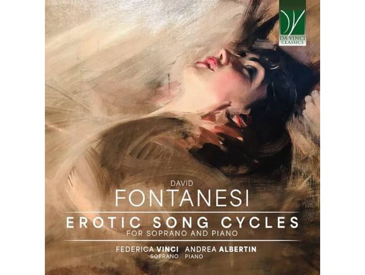Fontanesi: Erotic Song Cycles, For Soprano And Piano