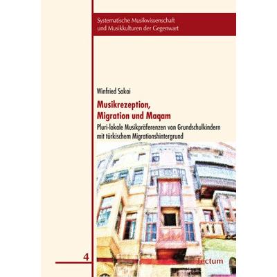 Musikrezeption, Migration und Maqam -