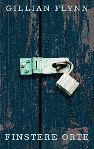 Gillian Flynn - Finstere Orte: Thriller - Preis vom 17.10.2026 19:25:27 h