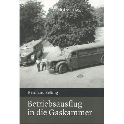 Betriebsausflug in die Gaskammer, Taschenbuch von Bernhard Selting, Mabuse, 978-3-86321-431-9