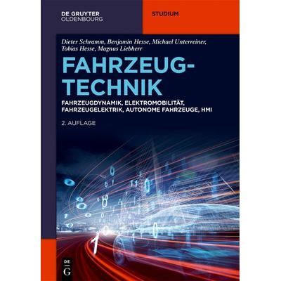 Fahrzeugtechnik, Taschenbuch von Dieter Schramm,Benjamin Hesse,Tobias Hesse,Michael Unterreiner,Magnus Liebherr, De Gruyter Oldenbourg,