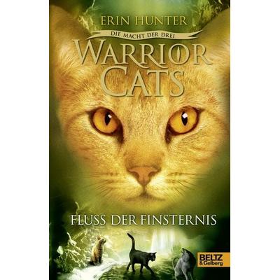 Warrior Cats 3/02: Die Macht der drei. Fluss der Finsternis, Gebundene Ausgabe von Erin Hunter, Julius Beltz GmbH & Co. KG
