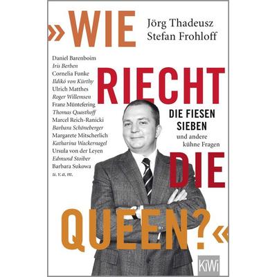 'Wie riecht die Queen?'; Taschenbuch von Jörg Thadeusz, Kiepenheuer & Witsch
