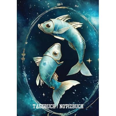 Tagebuch / Notizbuch Sternzeichen Fisch, Gebundene Ausgabe von Willi Meinecke, Tredition, 978-3-384-18841-0