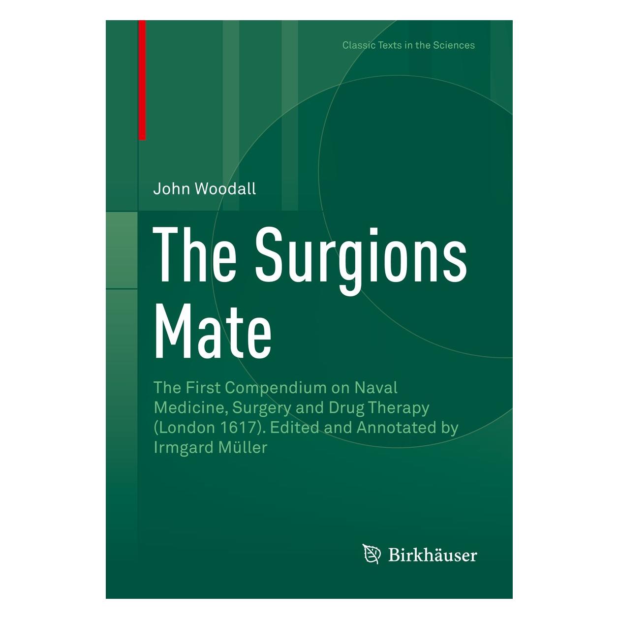 Springer Woodall:The Surgions Mate (Englisch, Hardcover, John Woodall) (9783319255729)