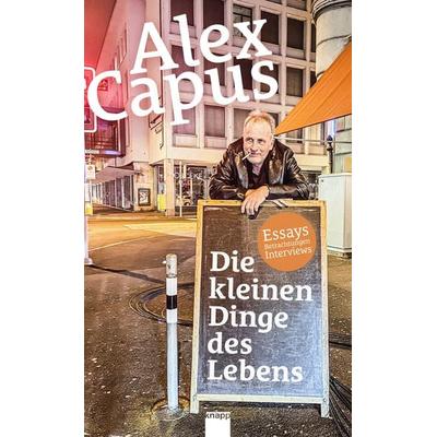 Die kleinen Dinge des Lebens, Gebundene Ausgabe von Alex Capus, Knapp Verlag, 978-3-907334-26-3