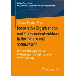 Kooperative Organisations- und Professionsentwicklung in Hochschule und Sozialwesen?, Fachbücher