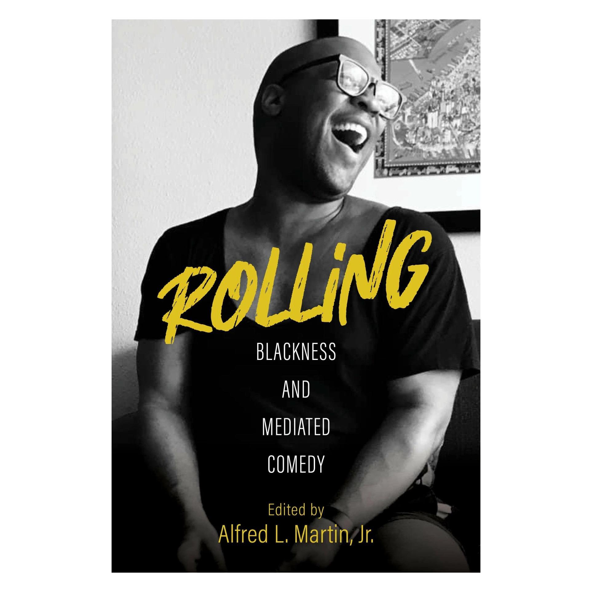 Indiana University Rolling - Blackness and Mediated Comedy (Englisch, Alfred L Martin) (43840862)