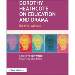 Dorothy Heathcote on Education and Drama, Schulbücher von Cecily O'Neill