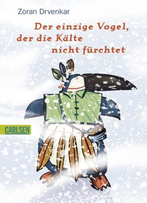 Zoran Drvenkar - Der einzige Vogel, der die Kälte nicht fürchtet - Preis vom 09.10.2026 07:28:09 h