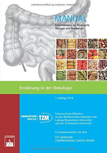 Tumorzenrum München;Prof. Dr. med. Hans Hauner;Prof. Dr. med. Marc Martignoni - Ernährung in der Onkologie (Manuale Tumorzentrum München) - Preis vom 09.10.2026 07:28:09 h