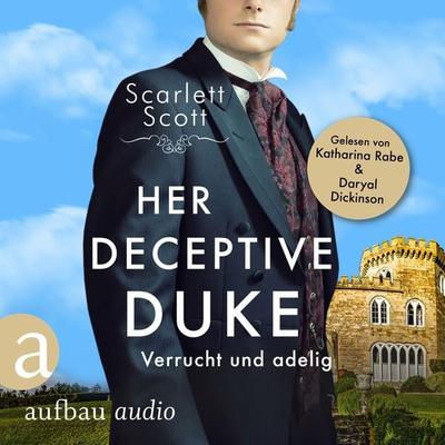 Her Deceptive Duke - Verrucht und adelig - Scarlett Scott, Audio, 9783757011345