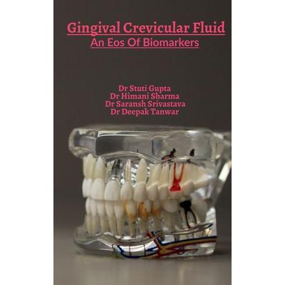 Gingival Crevicular Fluid, Taschenbuch von Stuti Gupta, Notion Press, 978-1-64919-460-2