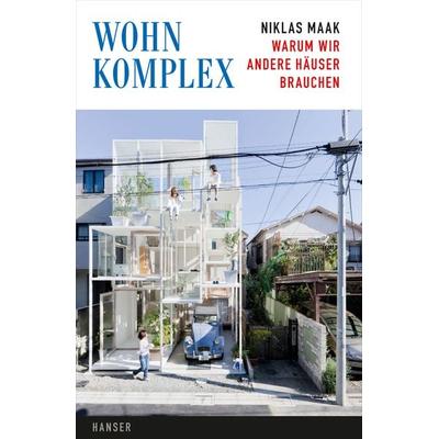 Wohnkomplex, Gebundene Ausgabe von Niklas Maak, Carl Hanser, 978-3-446-24352-1