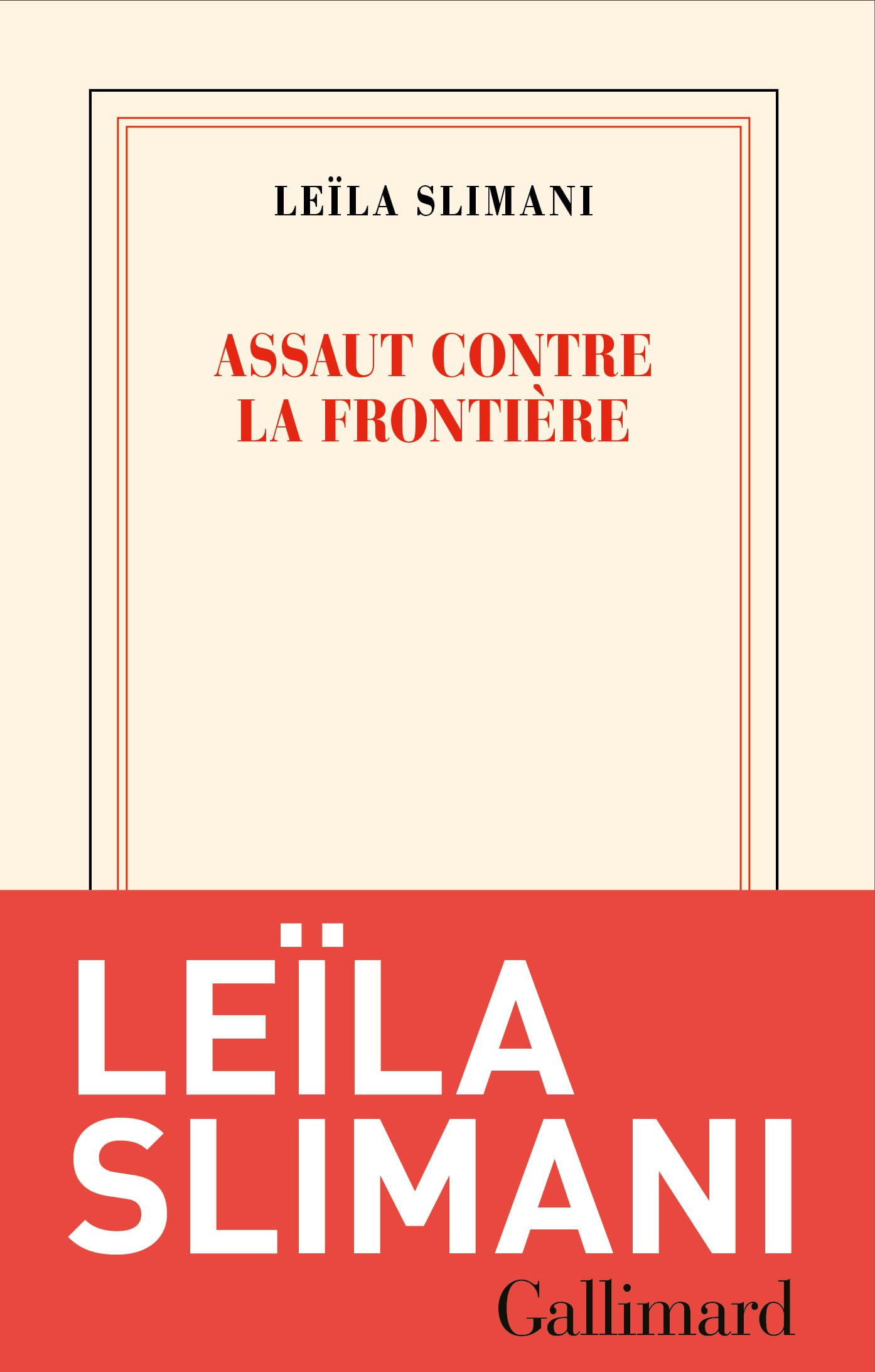 Leïla Slimani - Assaut contre la frontière - Preis vom 17.10.2026 19:25:27 h