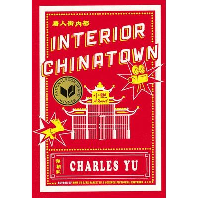 Interior Chinatown, Gebundene Ausgabe von Charles Yu, Pantheon Schocken Books