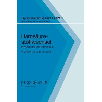 Harnsäurestoffwechsel, Taschenbuch von Wolfgang Gröbner,W. Löffler,Nepomuk Zöllner, Springer Berlin, 978-3-662-23523-2