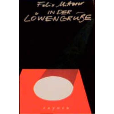 In der Löwengrube, Taschenbuch von Felix Mitterer, Haymon Verlag, 978-3-85218-249-0