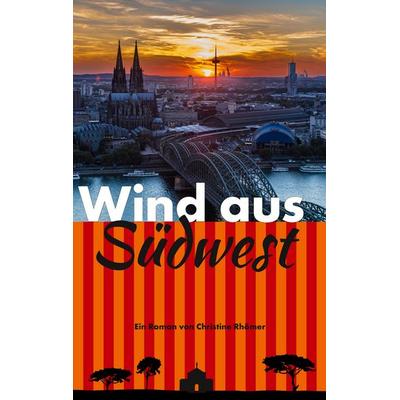 Wind aus Südwest, Taschenbuch von Christine Rhömer, BoD – Books on Demand, 978-3-7528-3518-2