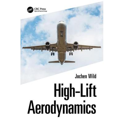 High-Lift Aerodynamics, Taschenbuch von Jochen Wild, Taylor & Francis, 978-1-03-211559-7