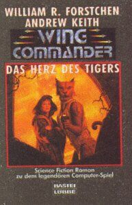 Forstchen, William R. - Wing Commander 4. Das Herz des Tigers. Science- Fiction Roman zu dem legendären Computerspiel. - Preis vom 19.10.2026 19:33:35 h