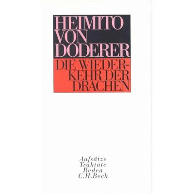 Die Wiederkehr der Drachen, Gebundene Ausgabe von Heimito von Doderer, C.H. Beck, 978-3-406-40408-5