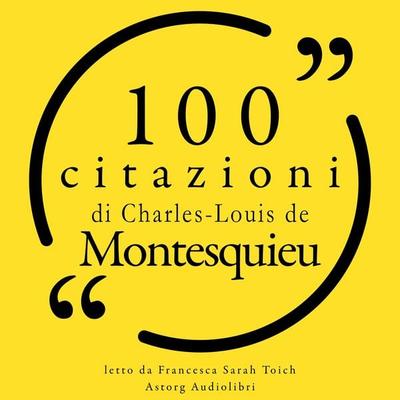 100 citazioni di Charles-Louis de Montesquieu - Charles-Louis de Montesquieu, Audio, 9782821167964