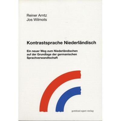 Kontrastsprache Niederländisch, Taschenbuch von Reiner Arntz,Jos Wilmots, Egert, G, 978-3-936496-26-0
