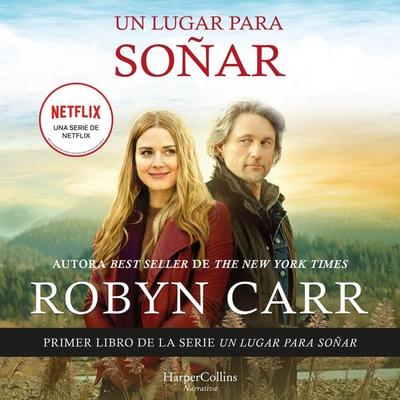 Un lugar para soñar - Robyn Carr, Audio, 9788418976957