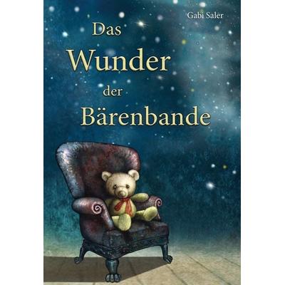 Das Wunder der Bärenbande, Gebundene Ausgabe von Gabi Saler, Nova MD, 978-3-96111-846-5