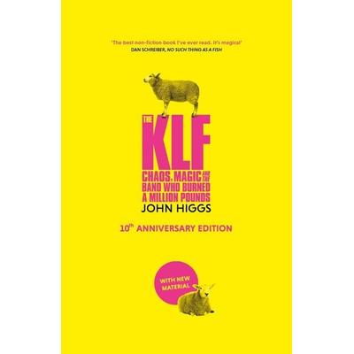 The KLF, Taschenbuch von John Higgs, Weidenfeld and Nicolson, 978-1-399-61036-0