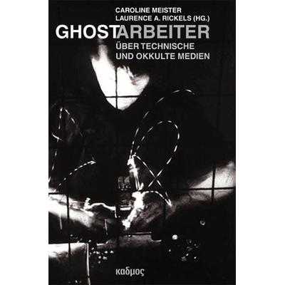 Ghostarbeiter, Taschenbuch von , Kulturverlag Kadmos Berlin, 978-3-86599-242-0