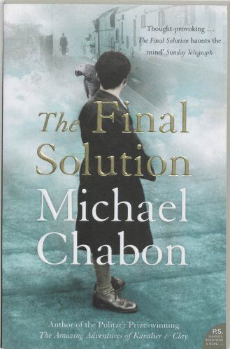 Michael Chabon - The Final Solution. - Preis vom 02.10.2026 23:42:20 h
