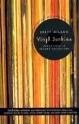 Brett Milano - Vinyl Junkies: Adventures in Record Collecting - Preis vom 10.10.2026 11:48:34 h