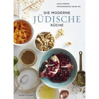 Die moderne jüdische Küche, Gebundene Ausgabe von Leah Koenig, Verlagshaus Jacoby & Stuart, 978-3-942787-75-8