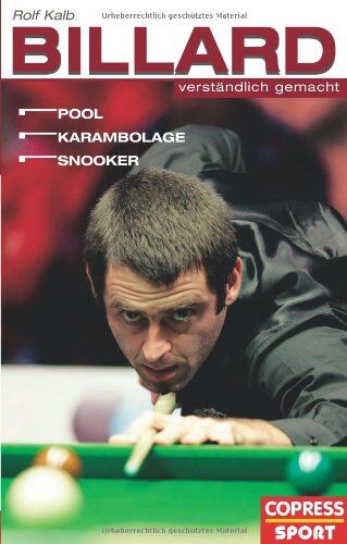 Rolf Kalb - Billard verständlich gemacht: Pool, Karambolage, Snooker - Preis vom 16.10.2026 11:41:07 h