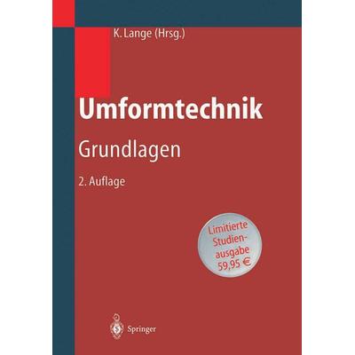 Umformtechnik, Taschenbuch von Kurt Lange, Springer Berlin, 978-3-540-43686-7