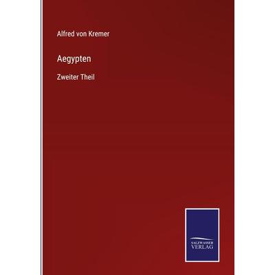 Aegypten, Gebundene Ausgabe von Alfred Kremer, Outlook, 978-3-375-06875-2
