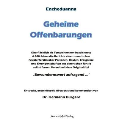 Encheduanna - Geheime Offenbarungen, Taschenbuch von Hermann Burgard, Ancient Mail, 978-3-943565-03-4